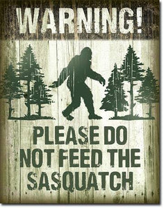 Sasquatch - Don't Feed 12.5"W X 16"H