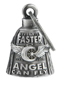 NEVER RIDE FASTER THAN YOUR ANGEL THE RIDE BELL
