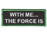 WITH ME...THE FORCE IS PATCH