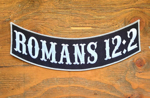 ROMANS 12:2 ROCKER PATCH 12"X3"