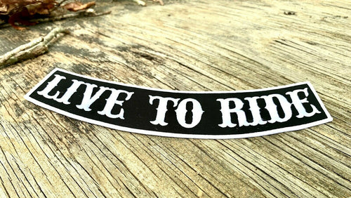 LIVE TO RIDE ROCKER PATCH 12